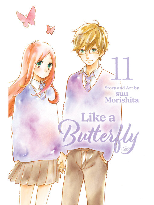 Title details for Like a Butterfly, Volume 11 by Suu Morishita - Available